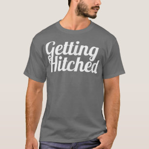 Bachelorette Party favor s, Bride ,Getting Hitched T-Shirt