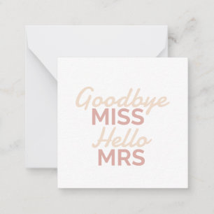 Bachelorette Party Goodbye Miss Hello Mrs Bride Card