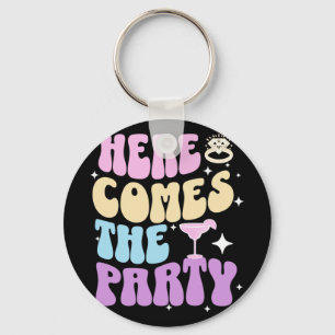 Bachelorette Party Here Comes The Party Bride Brid Key Ring
