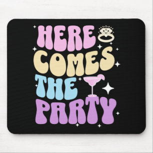 Bachelorette Party Here Comes The Party Bride Brid Mouse Mat