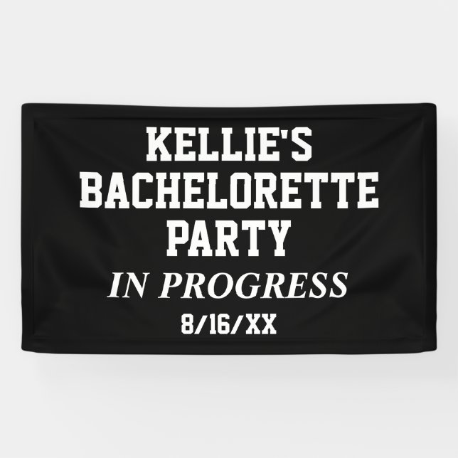 Bachelorette Party In Progress  Banner (Horizontal)