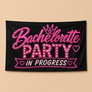 Bachelorette Party In Progress  Banner