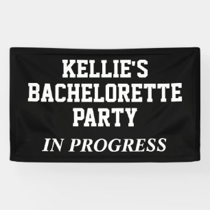 Bachelorette Party In Progress  Banner