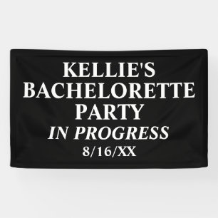 Bachelorette Party In Progress  Banner
