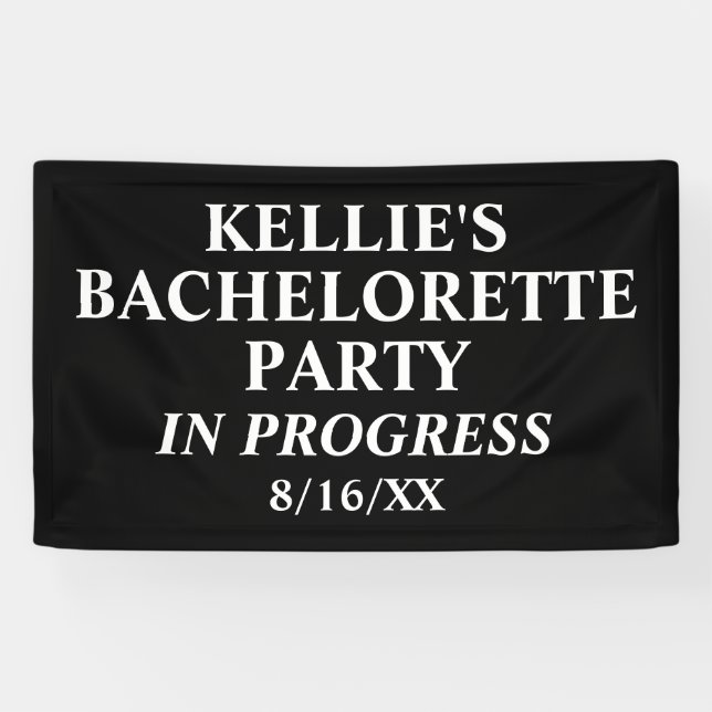 Bachelorette Party In Progress  Banner (Horizontal)