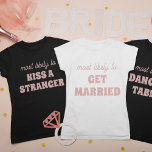 Bachelorette Party Most Likely To Dance On Tables T-Shirt<br><div class="desc">This funny personalised bachelorette party "Most likely to dance on tables" t-shirt is the perfect way to celebrate the bride-to-be! The playful script and modern font create a trendy look, while the spacious back design provides plenty of room for additional personalisation or group names. Whether you're hitting the town or...</div>