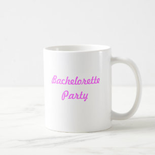 Bachelorette Party Mug