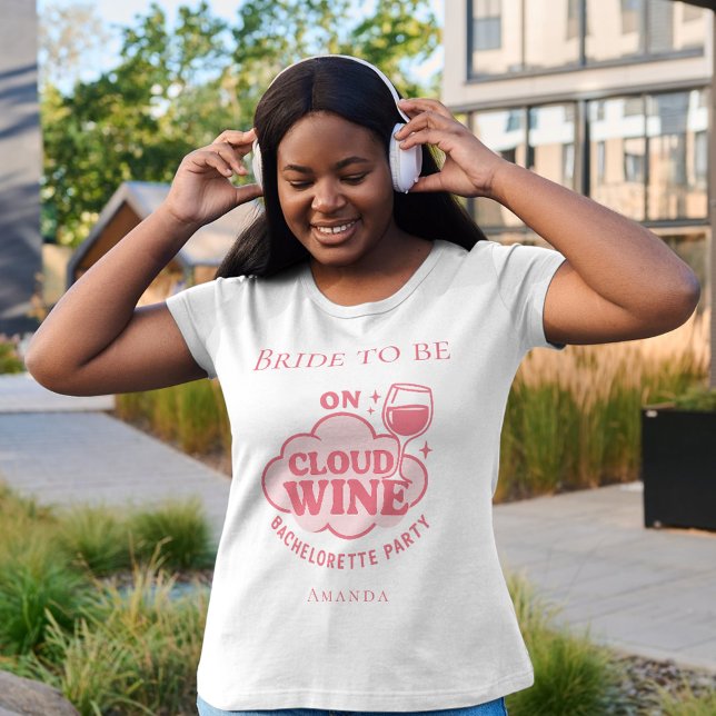 Bachelorette party on cloud wine bride T-Shirt (Creator Uploaded)