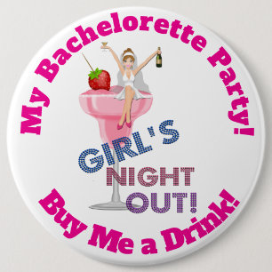 Bachelorette Party Pinback Button, HUGE 6 in Cm Round Badge