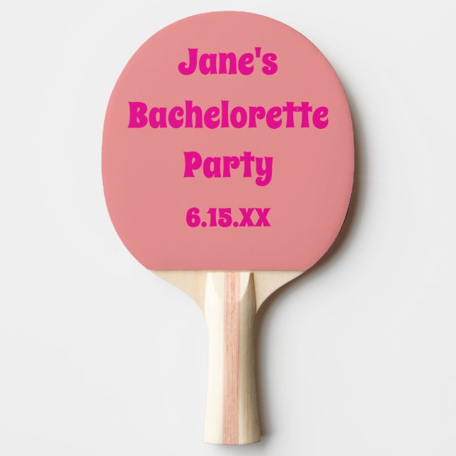 Bachelorette Party  Ping Pong Paddle (Front)