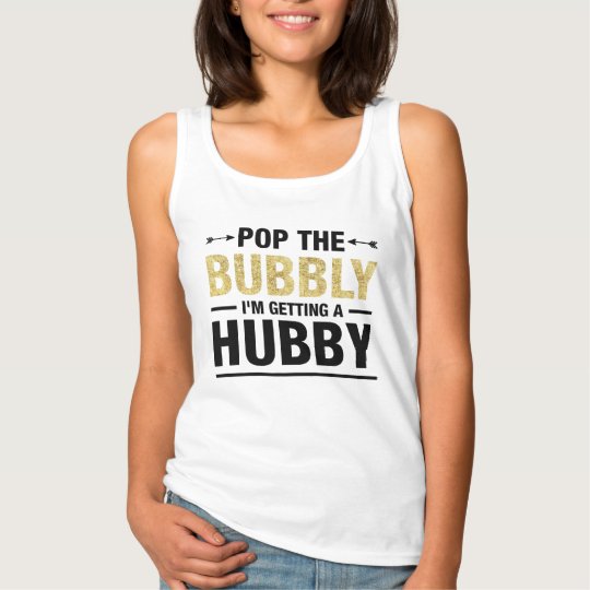 Bachelorette Party Pop The Bubbly Bride Wedding Tank Top