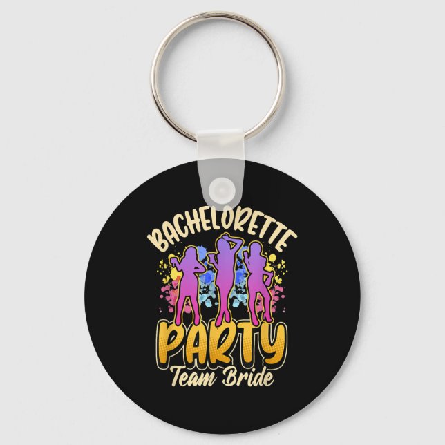 Bachelorette Party Team Bride  Key Ring (Front)