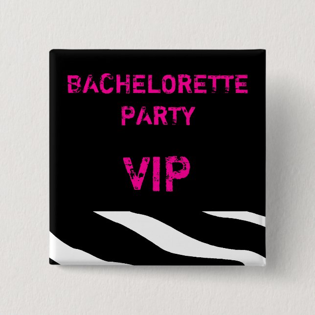 Bachelorette Party VIP Button (Front)