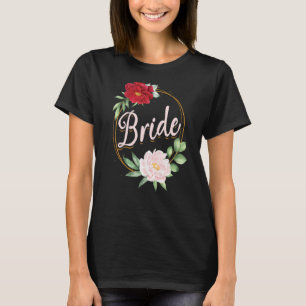 Bachelorette Party Wedding Bridal Shower Floral Br T-Shirt