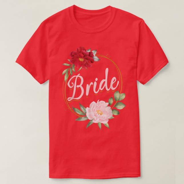 Bachelorette Party Wedding Bridal Shower Floral Br T-Shirt (Design Front)