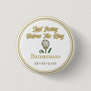 Bachelorette Party, Wedding Party White Gold 3 Cm Round Badge