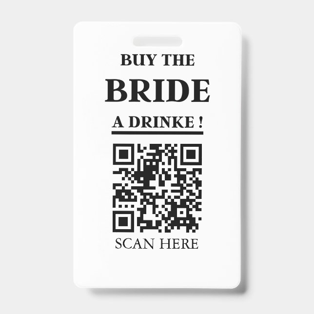 Bachelorette QR code Buy The Bride A Drink ID Badge (Front)