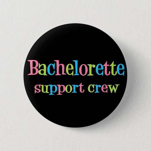 Bachelorette Support Crew button (Front)