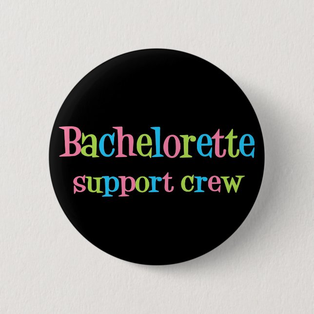 Bachelorette support crew button (Front)