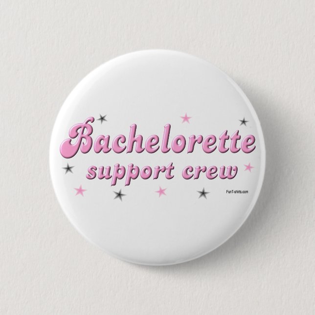 Bachelorette support crew button (Front)
