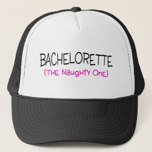 Bachelorette The Naughty One Trucker Hat