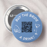 Bachelorette Venmo QR code Buy The Bride A Drink 6 Cm Round Badge<br><div class="desc">This whimsical button design features a playful "Buy the Bride a Drink!" message, a stylish cocktail glass, and a convenient QR code for easy gifting. Perfect for bachelorette parties or bridal showers, this button adds a touch of fun and excitement to any celebration. Show your support for the bride-to-be and...</div>