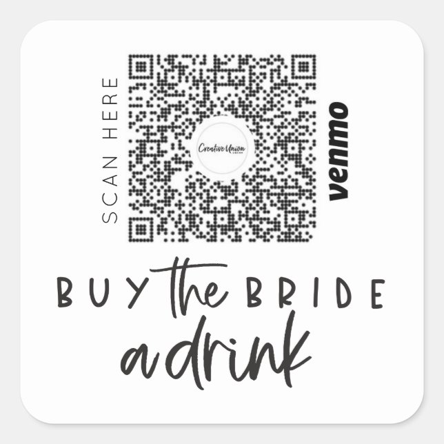 Bachelorette Venmo QR code Buy The Bride A Drink Square Sticker (Front)