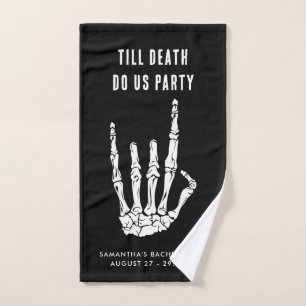 Bachelorette Weekend Till Death Do Us Party Custom Hand Towel
