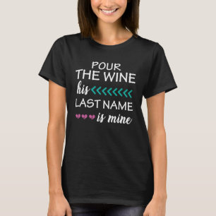 Bachelorette Winery Bachelorette Party Bridal Par T-Shirt