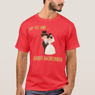 Bachelorhood farewell ceremony 2 T-Shirt