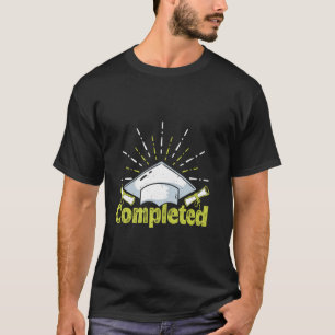 Bachelor's Degree Party BACHELOR COMPLETED Graduat T-Shirt