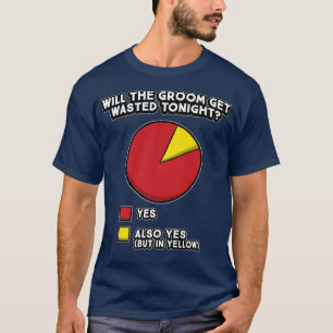 Bachelors Party Funny Pie Chart Groom Groomsmen Hu T-Shirt