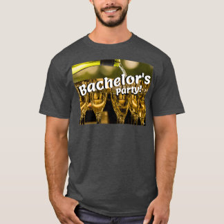 Bachelorx27s Party T-Shirt