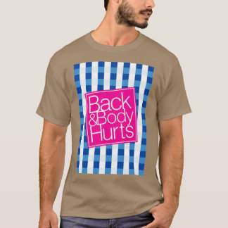 Back and Getting Old Humour Funny Parody T-Shirt