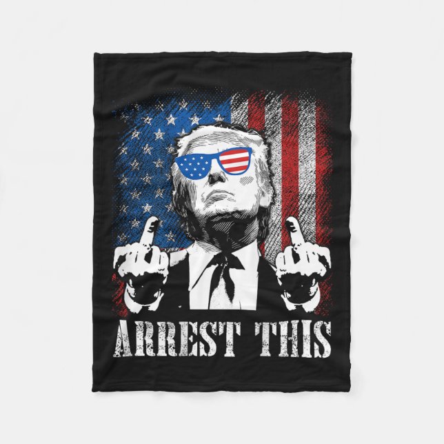 Back) Arrest This Trump 2024 Us American Flag  Fleece Blanket (Front)