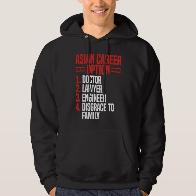 Back Asian Career Options Doctor Lawyer Engineer D Hoodie (Front)