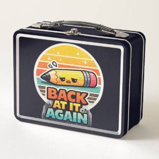 Back At It Again Funny Pencil School Design Metal Lunch Box