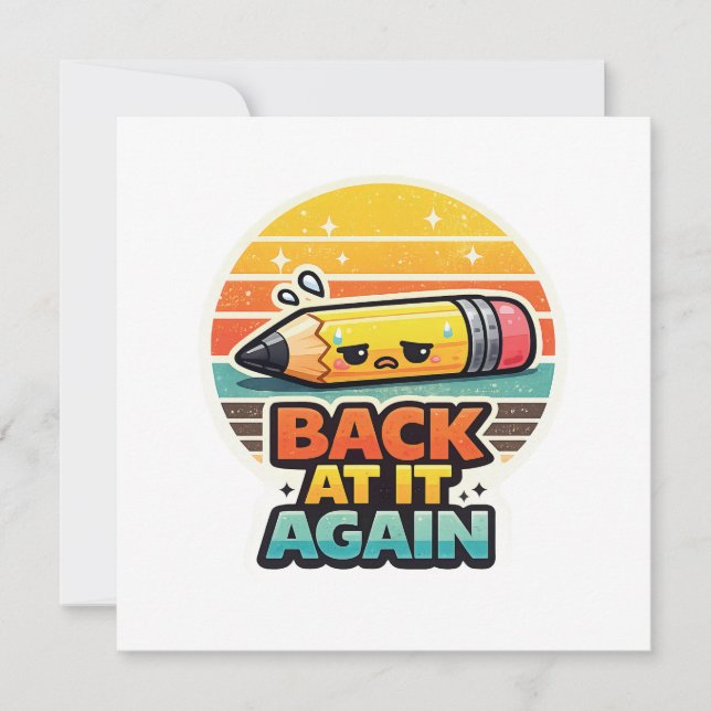 Back At It Again Funny Pencil School Design Thank You Card (Front)