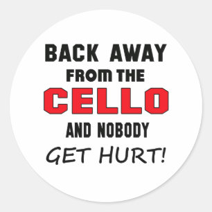Back away from the cello and nobody get hurt! classic round sticker