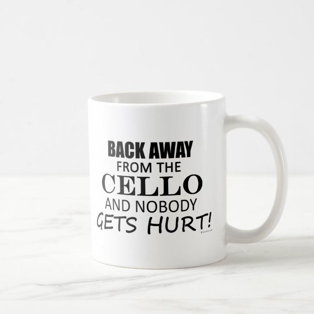 Back Away From The Cello Coffee Mug (Right)