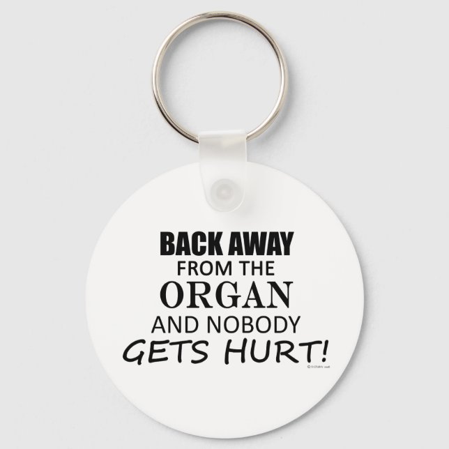 Back Away From The Organ Key Ring (Front)