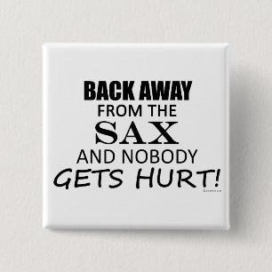 Back Away From The Sax 15 Cm Square Badge