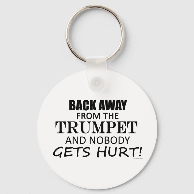 Back Away From The Trumpet Key Ring (Front)