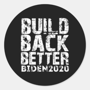 Back Better Biden 2020 Classic Round Sticker