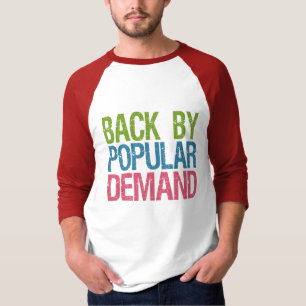“Back By Popular Demand” shirts & jackets