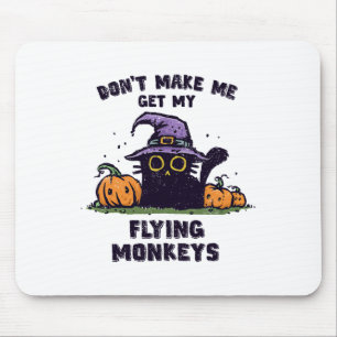 Back Cat Halloween - Don't Make Me Get My Flying M Mouse Mat