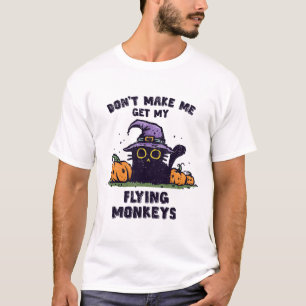 Back Cat Halloween - Don't Make Me Get My Flying M T-Shirt