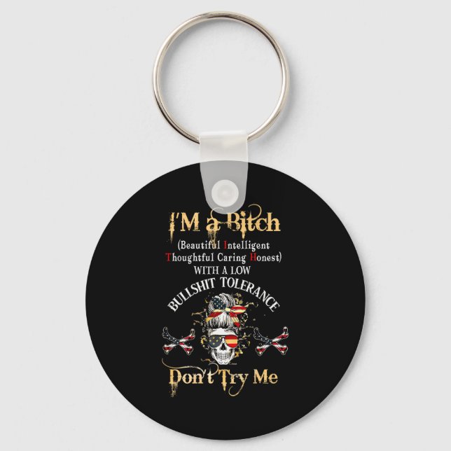 Back I'm A Btch Beautiful Intelligent Skeleton Mes Key Ring (Front)