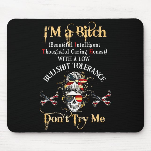 Back I'm A Btch Beautiful Intelligent Skeleton Mes Mouse Mat (Front)