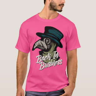 Back In Business 2020 - Plague Doctor T-Shirt